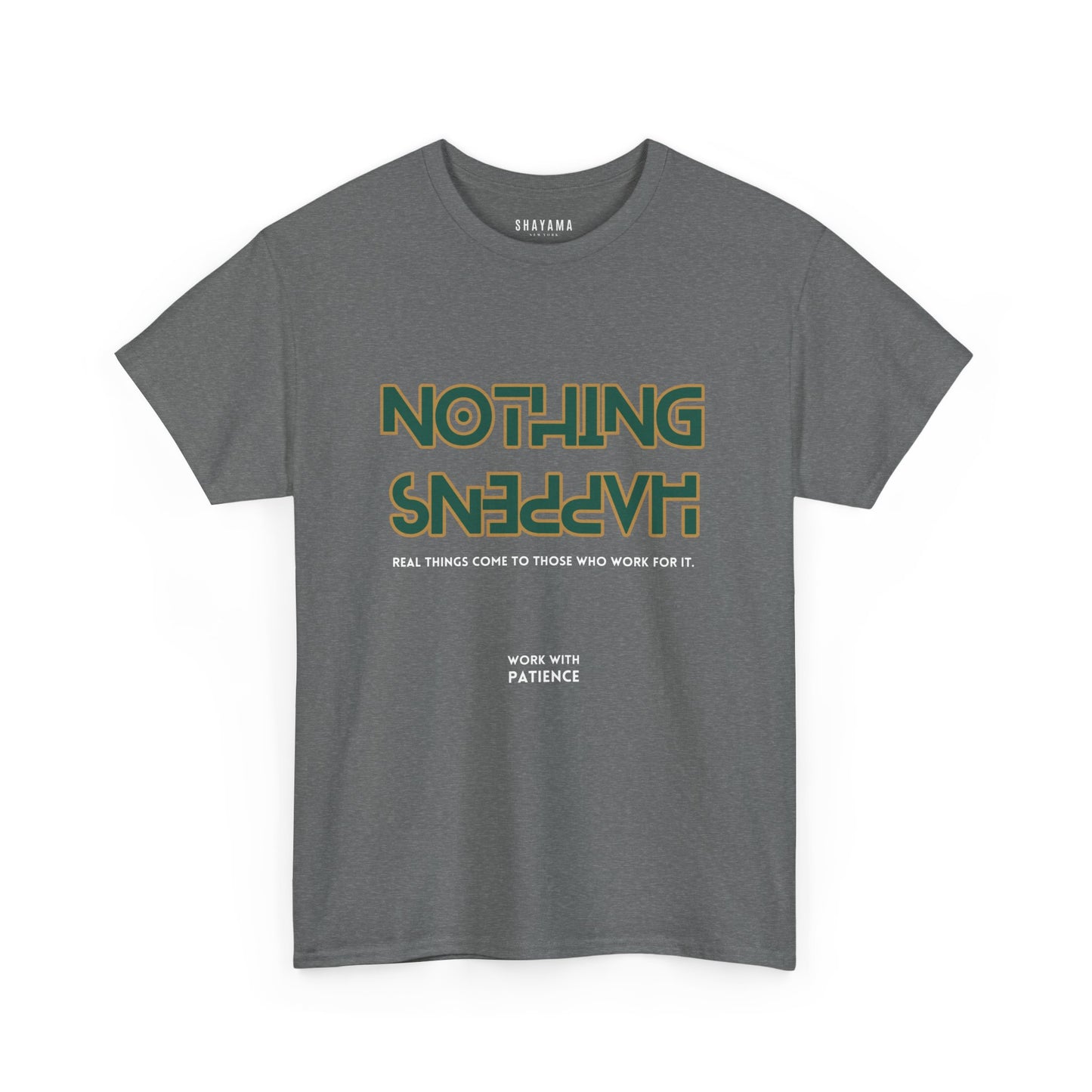 Nothing Happens Regular Fit T-Shirt