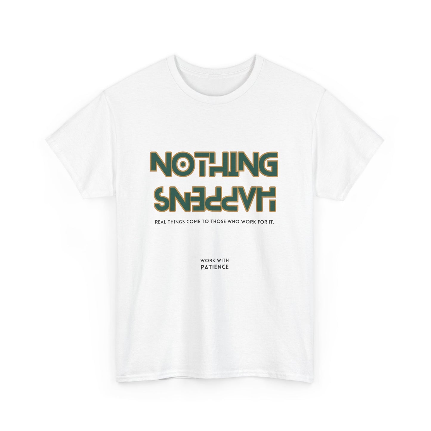 Nothing Happens Regular Fit T-Shirt