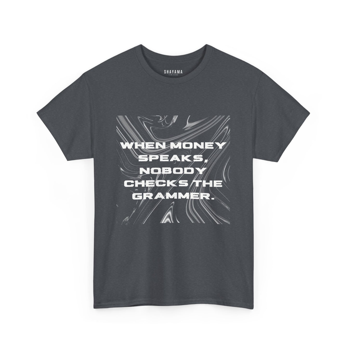When Money Speaks Regular Fit T-Shirt