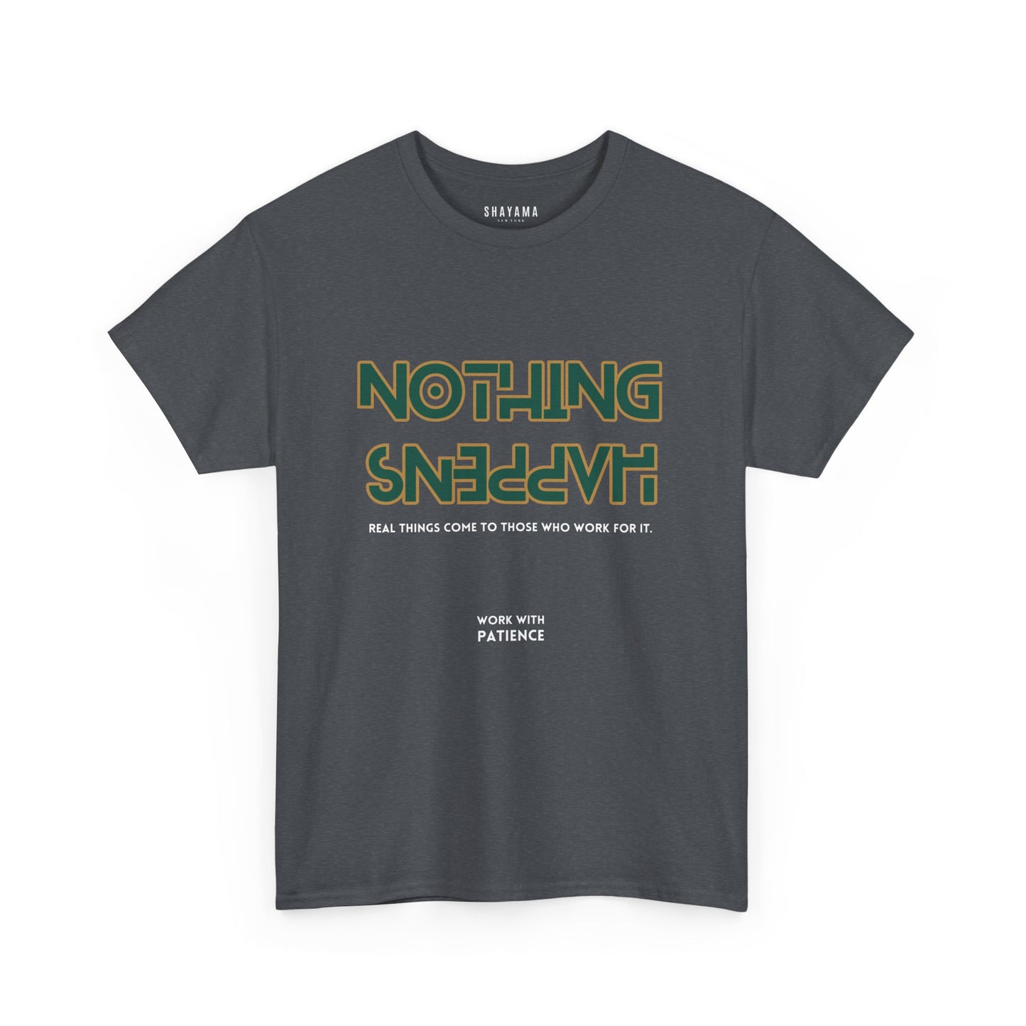 Nothing Happens Regular Fit T-Shirt